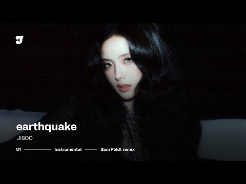 JISOO &ndash; earthquake (Sam Feldt remix) | Instrumental