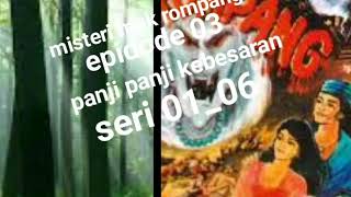 Download lagu Misteri mak rompang episode 03 panji panji kebesaran seri 01_06 mp3