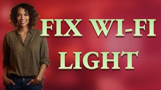 How Can I Fix Wi-Fi Light Off Without Restarting Router?