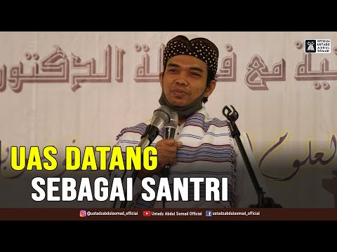 UAS DATANG SEBAGAI SANTRI