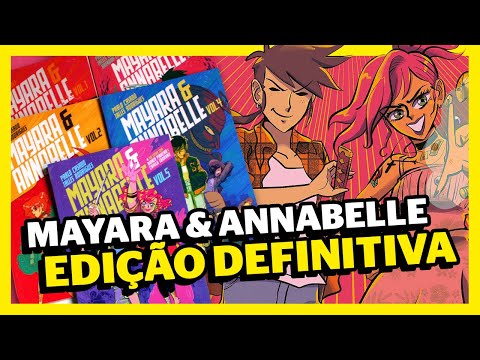 TUDO SOBRE MAYARA & ANNABELLE, A MELHOR SRIE DOS QUADRINHOS NACIONAIS!