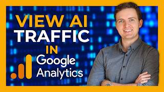 How to View AI Traffic in Google Analytics (Custom Report Tutorial)