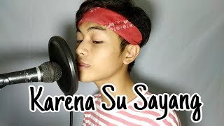 Download lagu Karna Su Sayang - ( Cover by Dodo Zakaria ) mp3 Download lagu Karna Su Sayang - ( Cover by Dodo Zakaria ) mp3