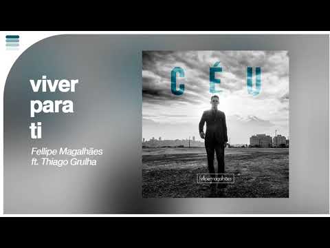 Eu Quero Viver Para Ti - Thiago Grulha