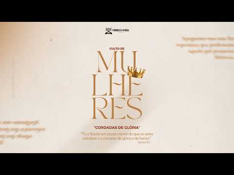 CULTO DAS MULHERES | 23/07/2026 | VERBO EUCLIDES