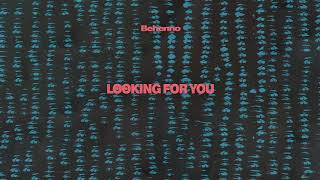 Behenno - Looking for You (Official Audio)