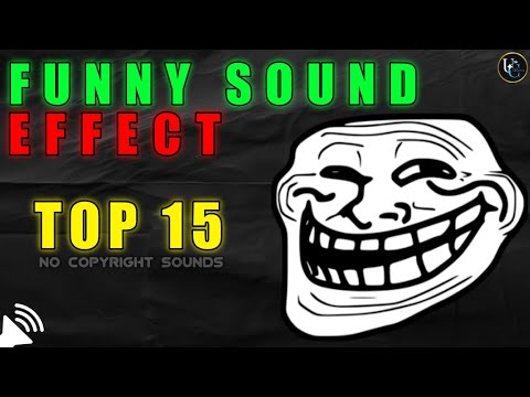 "Laugh Out Loud:😅😂 Top 15 Video Editing Sound FX" || No Copyright