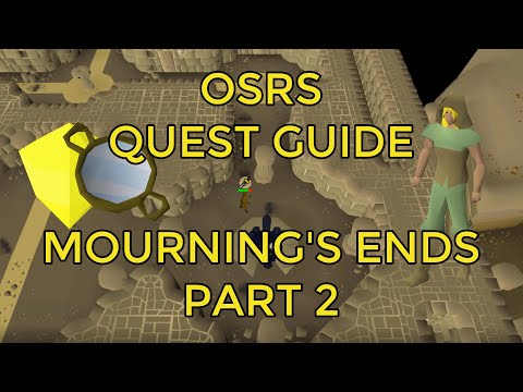 OSRS - Mourning's Ends Part 2 Quest Guide