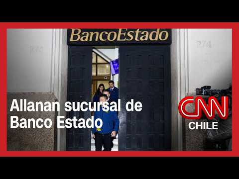 Allanan sucursal de Banco Estado por ejecutiva vinculada al Tren de Aragua