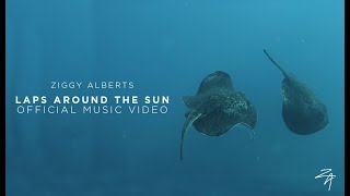 Ziggy Alberts - Laps Around The Sun (Official Music Video)
