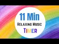 11 Minute Timer - Relaxing - Meditation - Colorful