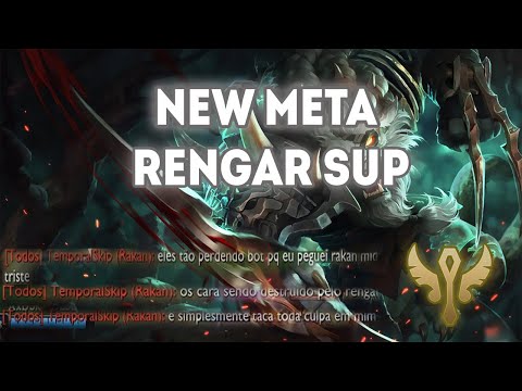 NOVO META PARA SAIR DO LOW ELO!!!! (RENGAR SUP)