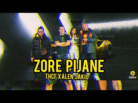 THCF X Alen Sakić  Zore pijane (office video)