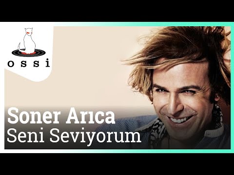 Soner Arıca - Seni Seviyorum