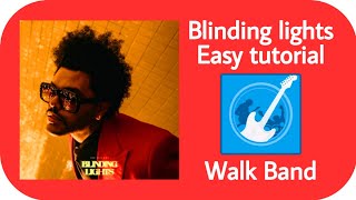 Video thumbnail for Blinding lights easy tutorial WALK BAND by WALKBAND TUTORIALS