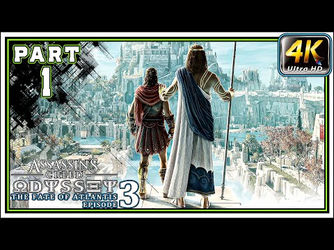 AC ODYSSEY THE FATE OF ATLANTIS EPISODE 3 Full Gameplay PART 1 - Judgement Of Atlantis [4K 60FPS]