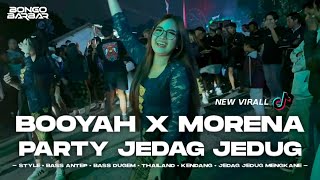 Download lagu DJ BOOYAH X MORENA V2 VIRAL TIKTOK FULL BASS JEDAG JEDUG MENGKANE - BONGOBARBAR mp3
