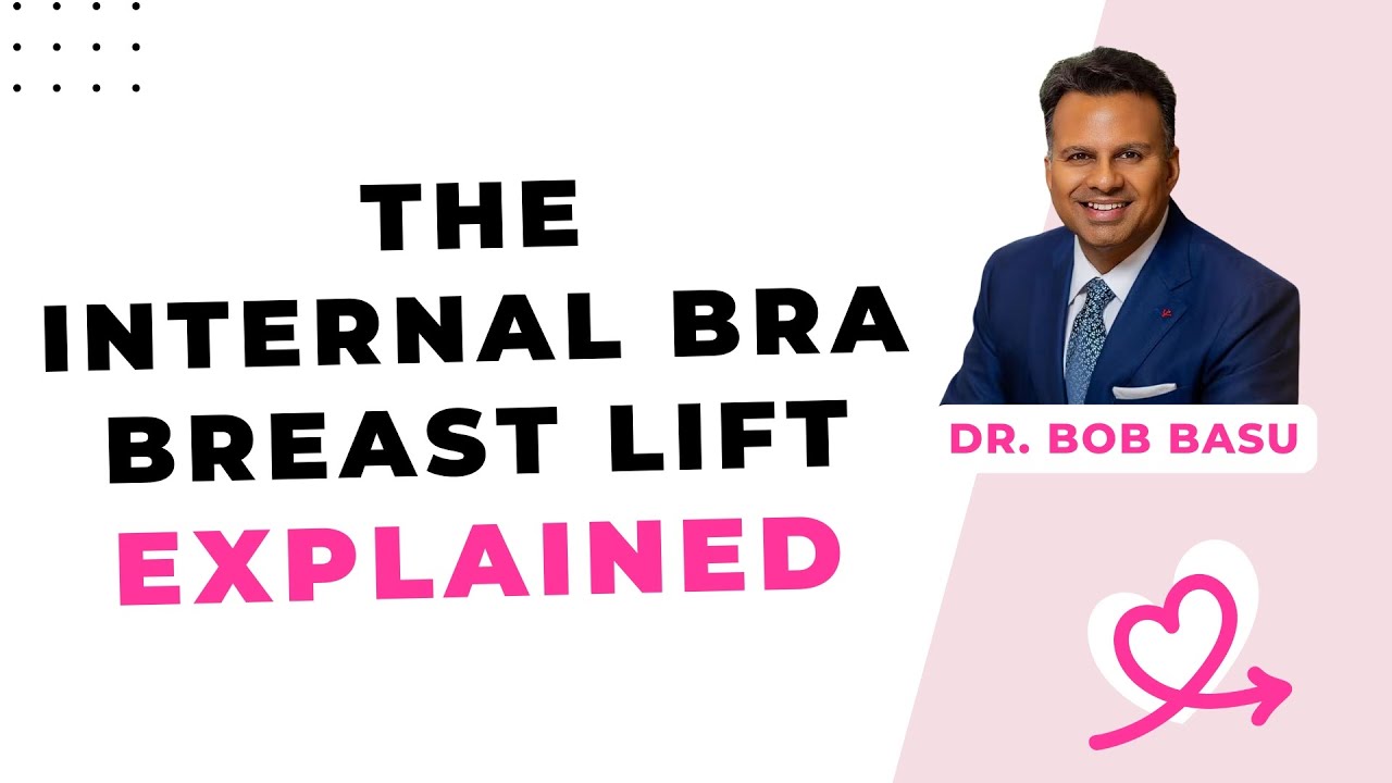 Breast lift without implants? The internal bra surgery explained [Bob Basu, MD, Houston]