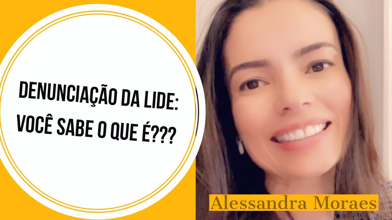 DENUNCIAÇÃO DA LIDE: Você sabe o que é?