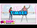 KIDZ BOP Kids – Timber (Sign + Dance Along - ASL Version)