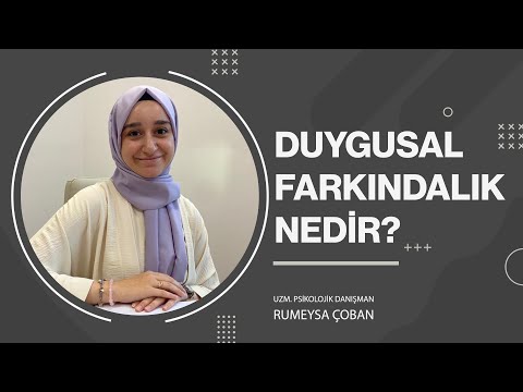 Duygusal Farkındalık Nedir?