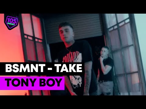 Take | TONY BOY x 105 BSMNT