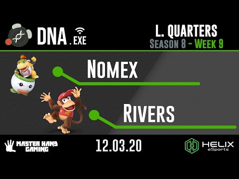 DNA.EXE S8:W10 - Nomex (Bowser Jr.) Vs. Rivers (Diddy Kong) - L Quarterfinals