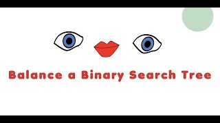 Balance a Binary Search Tree - Leetcode Problem 1382