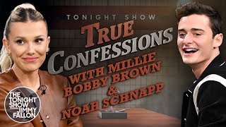 True Confessions with Millie Bobby Brown and Noah Schnapp | The Tonight Show Starring Jimmy Fallon