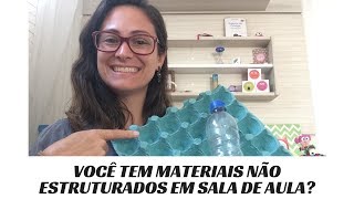 Plano De Aula Com Materiais Não Estruturados