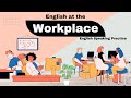 Workplace English Conversation Speak English Confidently At The Office A2 B1 Level