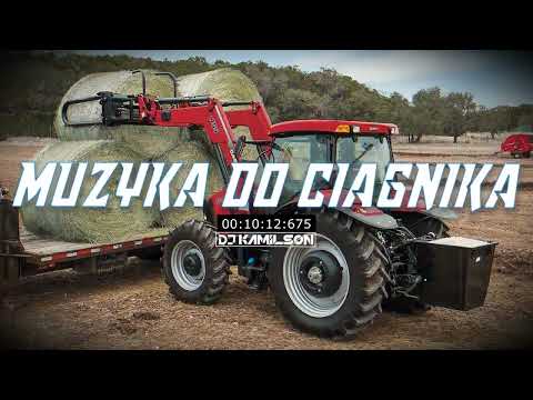 🔥🚜MUZYKA DO CIĄGNIKA🚜WAKACJE🌞MOCNA POMPA🔥SIERPIEŃ 2022✈DLA ROLNIKÓW👨‍🌾VOL.3 @DJ_KAMILSON