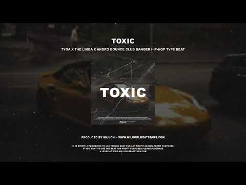 (FREE) Tyga x The Limba x Andro Club Banger Hip-Hop Type Beat - "Toxic"