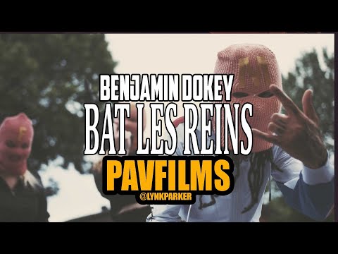 BENJAMIN DOKEY - BAT LES REINS (Prod SauceGod Lonik) | Shot by PAVFILMS