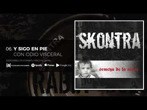 SKONTRA - Y Sigo en Pie (con Kristian de Odio Visceral) - Semeya de la Rabia (2006)