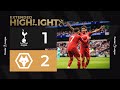 Joao Gomes double defeats Spurs! | Tottenham Hotspur 1-2 Wolves | Extended Highlights