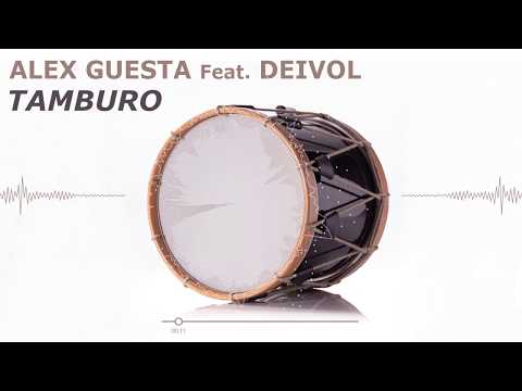 Alex Guesta feat Deivol - Tamburo (Radio Edit)