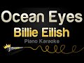 Billie Eilish - Ocean Eyes (Piano Karaoke)
