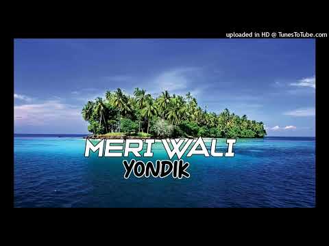 MERI WALI -YONDIK (PNG 2025 MUSIC 🎶)