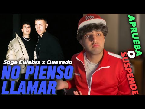 REACCION a No Pienso Llamar - Soge Culebra, Quevedo | QUEVEDO ESTA LOCOOO!!!!!!