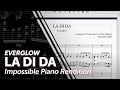 Everglow - LA DI DA (Impossible Piano Rendition) Everglow - LA DI DA (Impossible Piano Rendition)