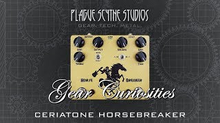 Video thumbnail for Gear Curiosities: Ceriatone Horse Breaker - One Pedal, Two Legendary Circuits! by Plague Scythe Studios
