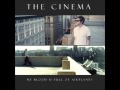 The Cinema - "All The Lights" 
