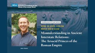 Misunderstanding in Ancient Interstate Relations: The Arsacid Princes of the Roman Empire