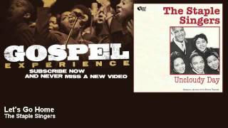 The Staple Singers - Let's Go Home - Gospel