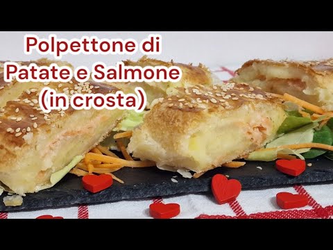 Polpettone di Patate e Salmone in Crosta