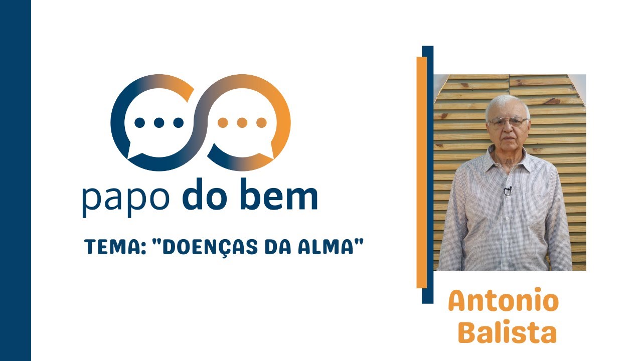 "Doenças da Alma" com Antonio Balista.