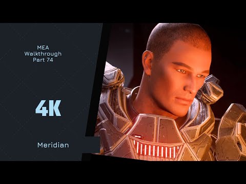 Mass Effect Andromeda 4K Walkthrough |Meridian Mission - Part 74