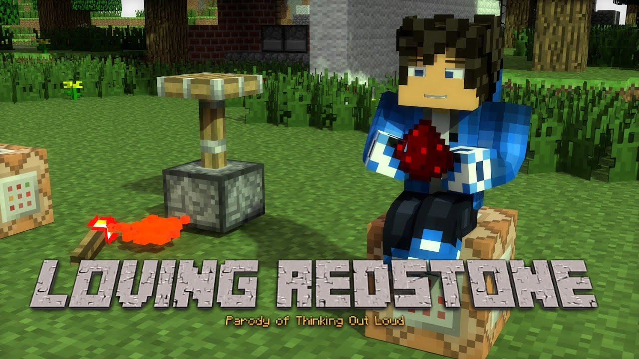 "LOVING REDSTONE" - MINECRAFT PARODY OF "THINKING OUTLOUD" BY ED SHEERAN - MINECRAFT ANIMATION