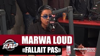 Marwa Loud &quot;Fallait pas&quot; #PlanèteRap